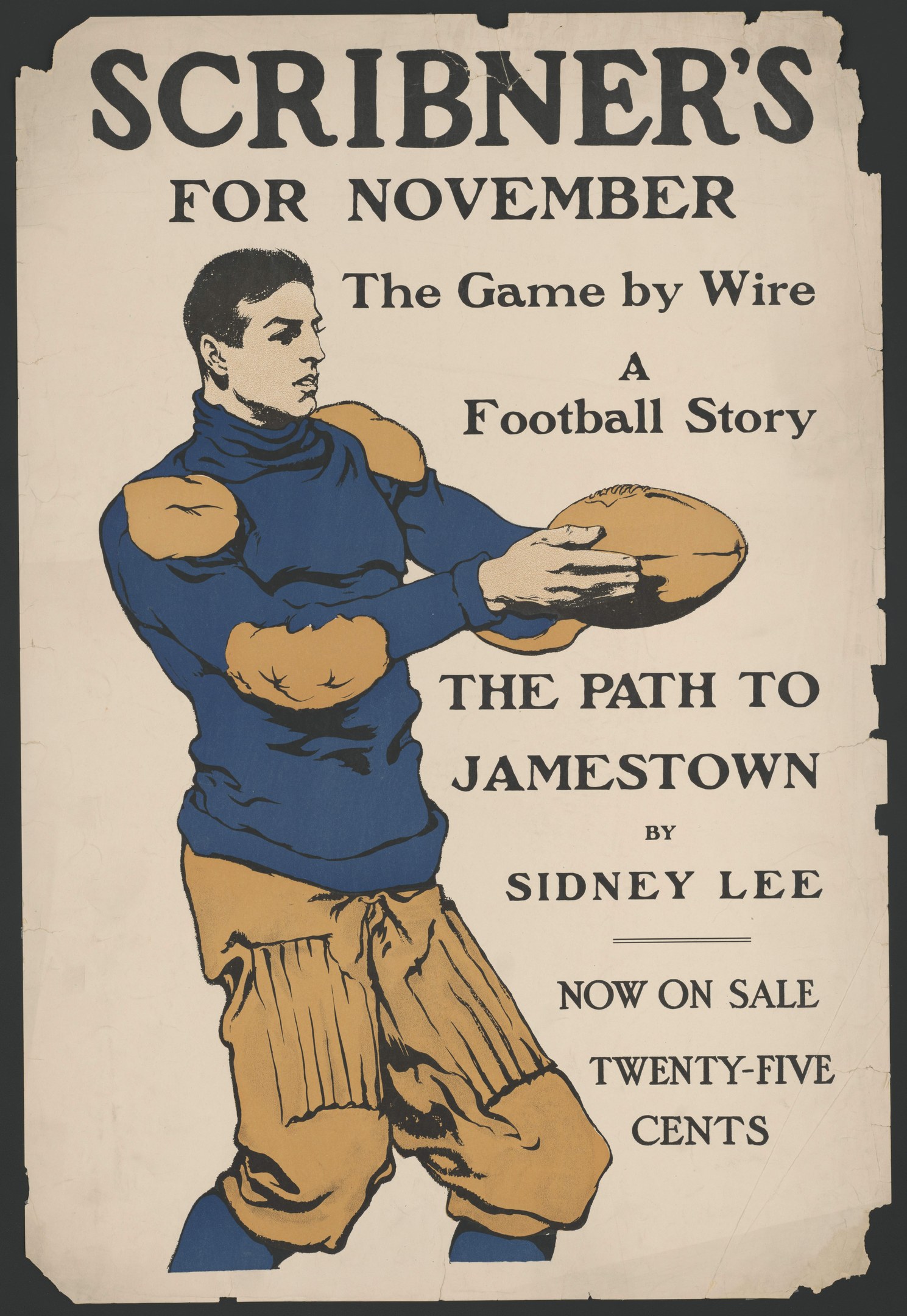 Ein Plakat, das eine Person mit einem Fußball in den Händen zeigt, mit der Aufschrift "Scribner's for November: The Game by Wire Football Story" darüber. Die Person auf dem Plakat sieht entschlossen aus und hat die Arme ausgestreckt, als würde sie den Ball werfen.