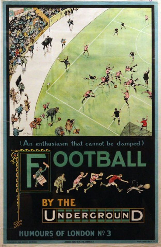 A poster on a wall showing spectators watching a football match in a stadium, with the text "Football by the Underground - Humours of London No. 3" above the scene.