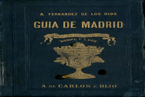 Der Umschlag eines Buches mit dem Titel "Guia de Madrid" von A. Fernando de Los Rios, mit Text und einem Bild.
